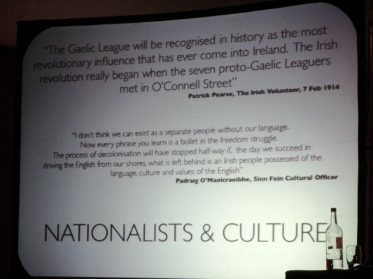 Slide about Irish/Nationalist culture - part of Nelson McCausland's session at 2010 DUP Conference on Why unionists ignore culture at their peril