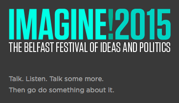 Belfast Festival of Ideas and Politics 2015