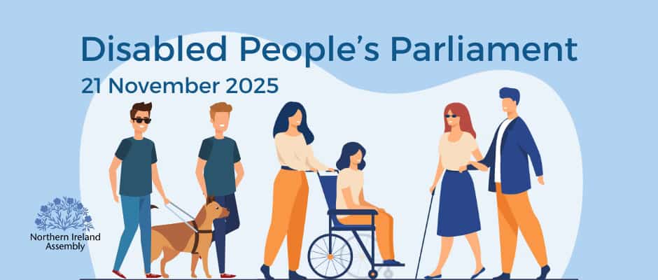 Graphic showing people with a variety of disabilities - A blind woman using a stick is assisted while out for a walk. A woman pushes another woman in a wheelchair. A blind man with a guide dog is out walking with a companion. Text in the graphic reads: Disabled People's Parliament 21 November 2025.